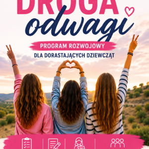 Droga Odwagi - Program rozwojowy dla dorastających dziewcząt | Wydanie drukowane